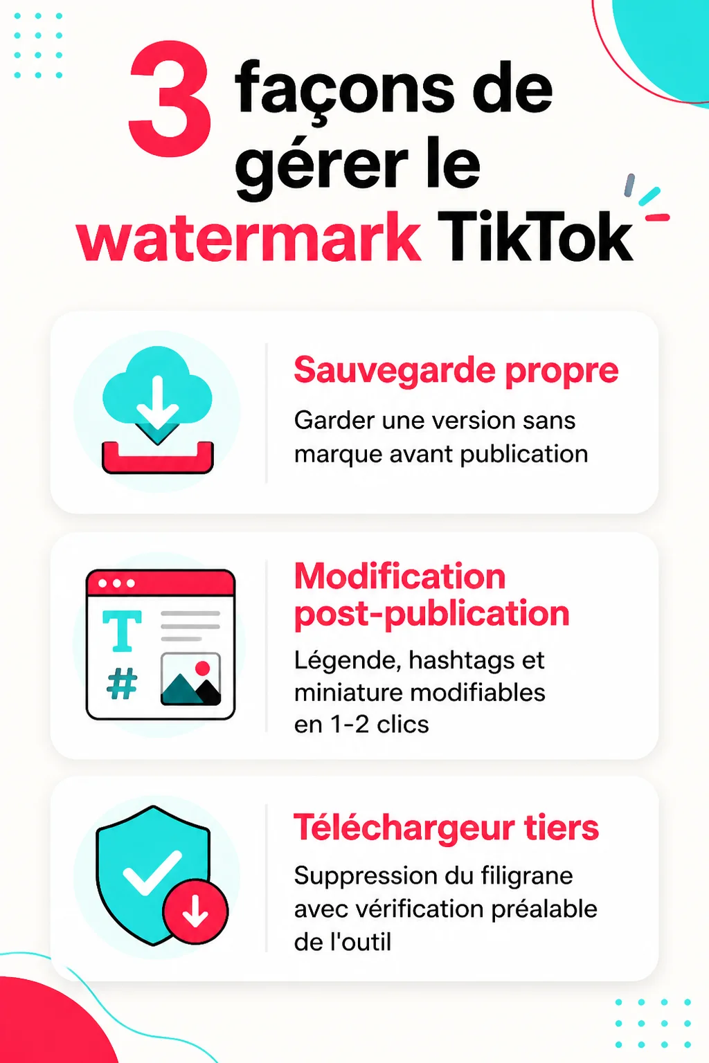 3 façons de gérer le watermark TikTok : Sauvegarde propre, Modification post-publication, Téléchargeur tiers